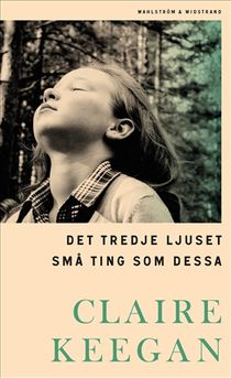 Det tredje ljuset/Små ting som dessa