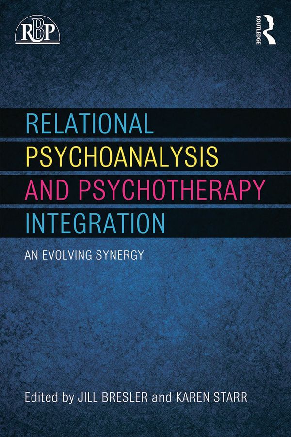 Relational Psychoanalysis and Psychotherapy Integration | 0:e upplagan