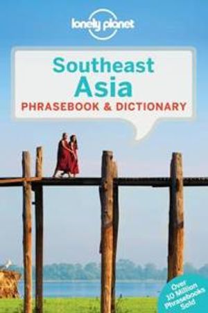 Southeast Asia - Phrasebook & Dictionary (3 Ed)