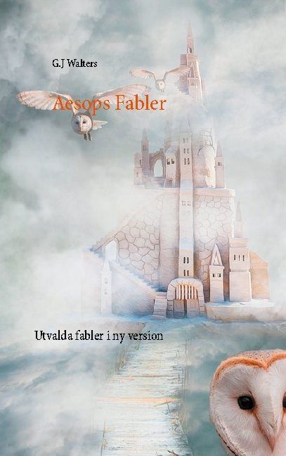 Aesops Fabler : utvalda fabler i ny version | 2:a upplagan