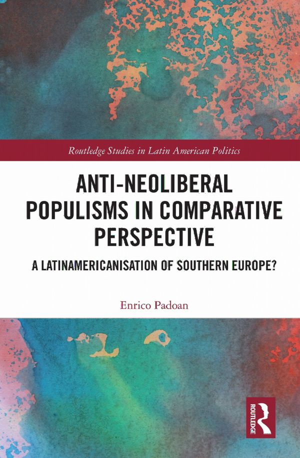 Anti-Neoliberal Populisms in Comparative Perspective | 1:a upplagan