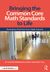 Bringing the Common Core Math Standards to Life