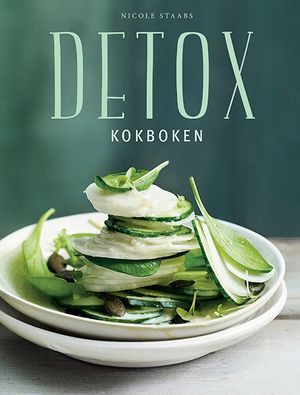 Detox : kokboken | 1:a upplagan