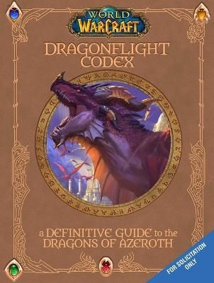 World of Warcraft: The Dragonflight Codex | 0:e upplagan