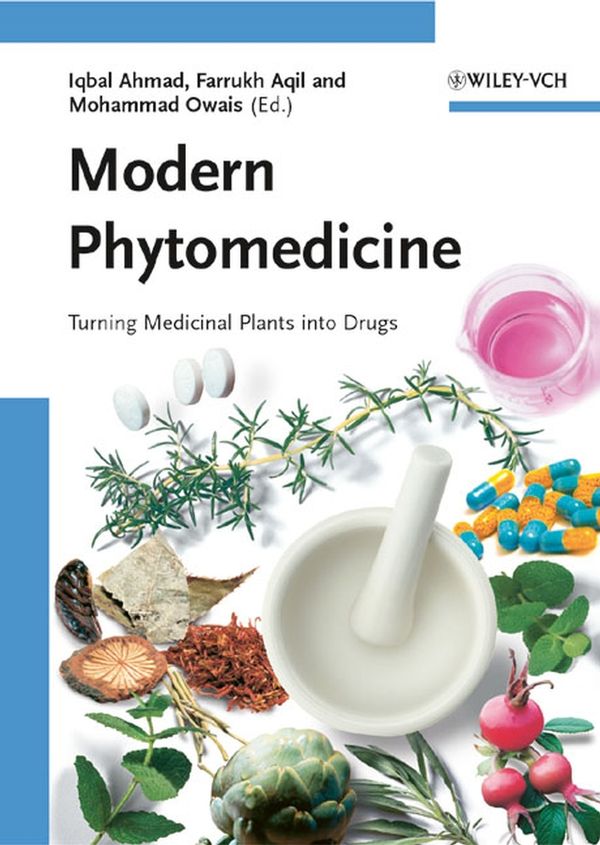 Modern Phytomedicine: Turning Medicinal Plants into Drugs | 1:a upplagan