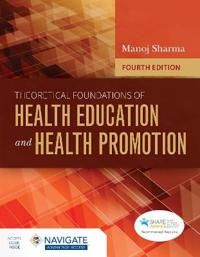 Theoretical Foundations of Health Education and Health Promotion