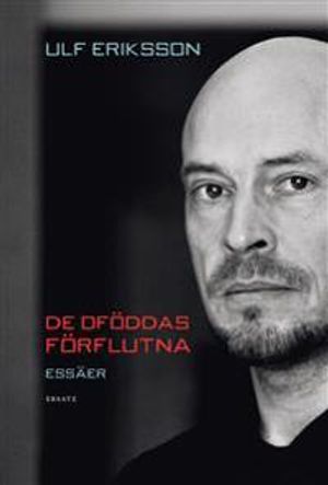 De oföddas förflutna : essäer | 1:a upplagan