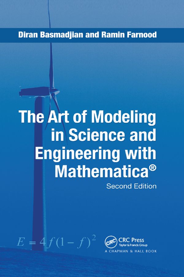 The Art of Modeling in Science and Engineering with Mathematica | 2:a upplagan