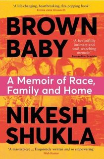 Brown Baby - A Memoir of Race, Family and Home