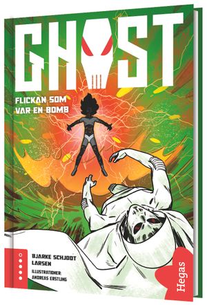 GHOST - Flickan som var en bomb | 1:a upplagan