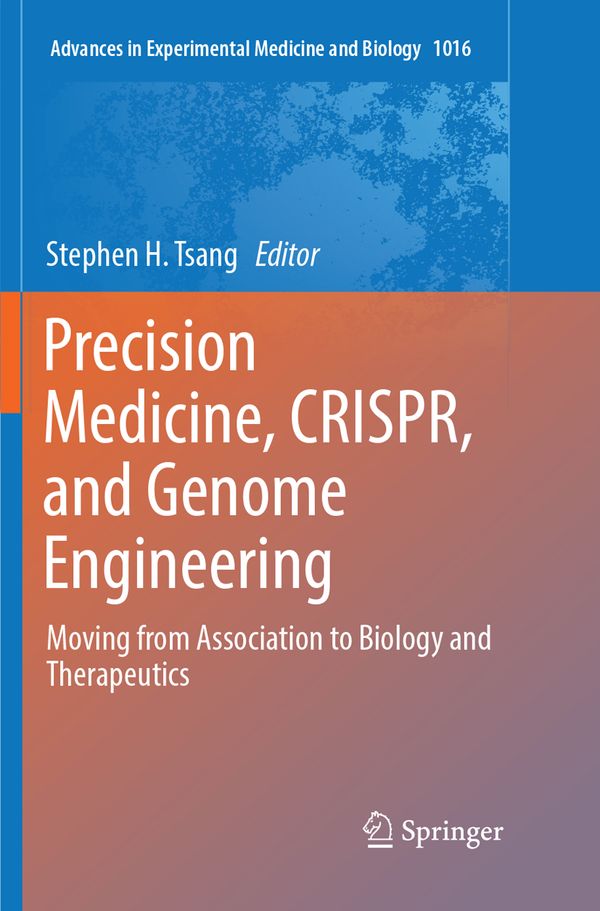 Precision Medicine, CRISPR, and Genome Engineering | 1:a upplagan