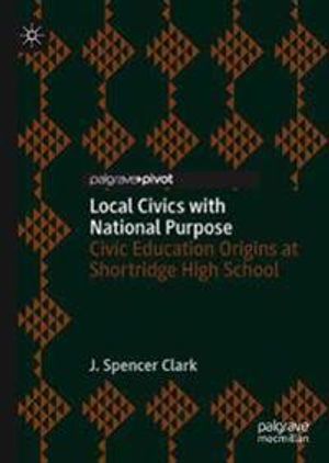 Local Civics with National Purpose | 1:a upplagan