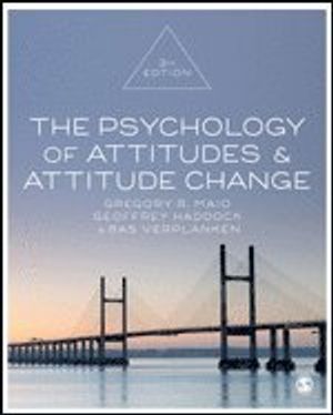 The Psychology of Attitudes and Attitude Change | 3:e upplagan