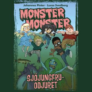 Monster Monster 6 - Sjöjungfruodjuret