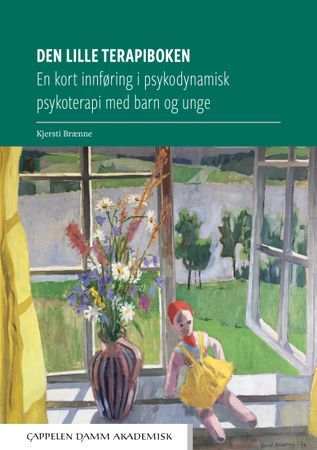 Den lille terapiboken. En kort innføring i psykodynamisk psykoterapi med barn og unge | 0:e upplagan