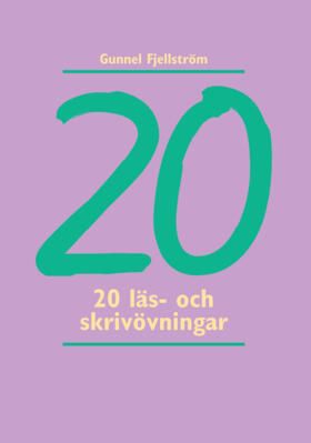 20 läs- och skrivövningar - Gunnel Fjellström