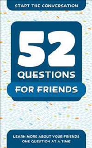 52 Questions for a Better Friendship