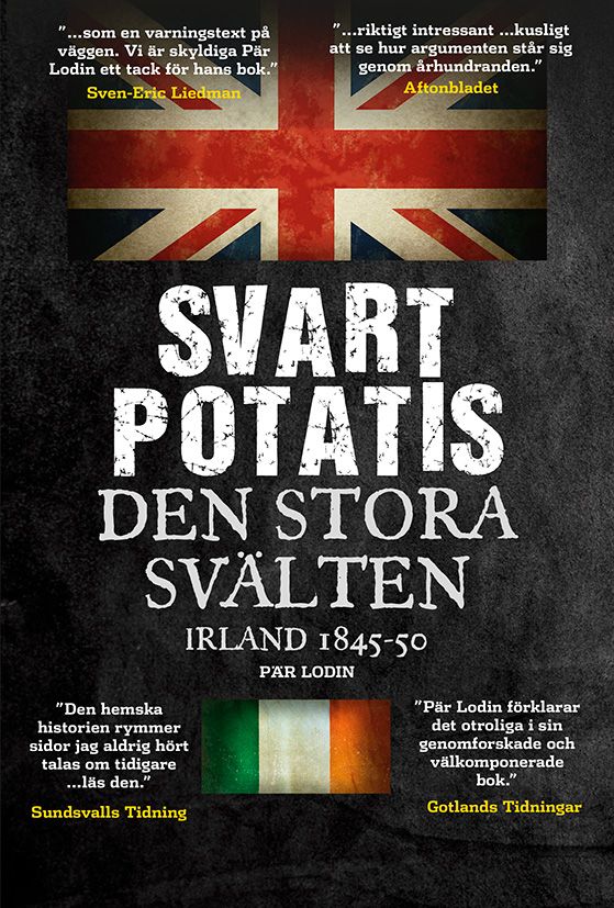 Svart Potatis : Den stora svälten, Irland 1845-50 | 0:e upplagan