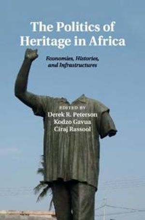 The Politics of Heritage in Africa