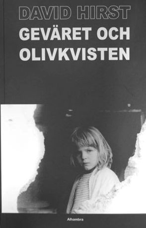 Geväret och olivkvisten | 1:a upplagan