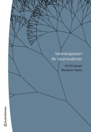 Vetenskapsteori för lärarstudenter |  2:e upplagan