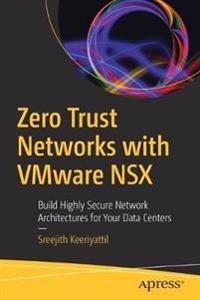 Zero Trust Networks with VMware NSX | 1:a upplagan