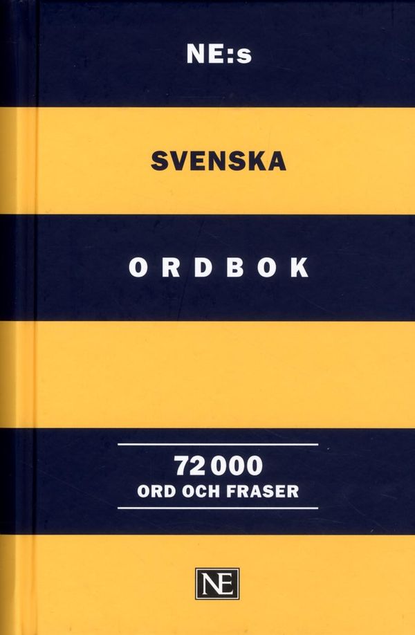 NE:s svenska ordbok 72 000 ord och fraser | 1:a upplagan