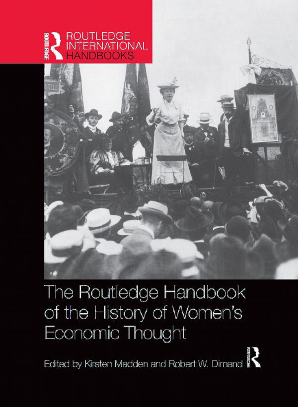 Routledge Handbook of the History of Women’s Economic Thought | 1:a upplagan