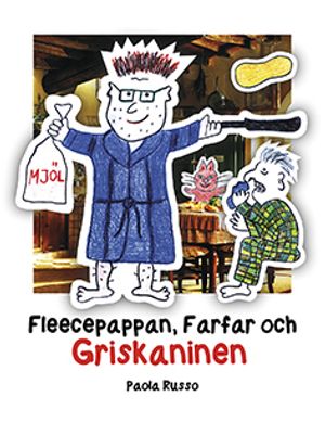 Fleecepappan, farfar och griskaninen | 1:a upplagan