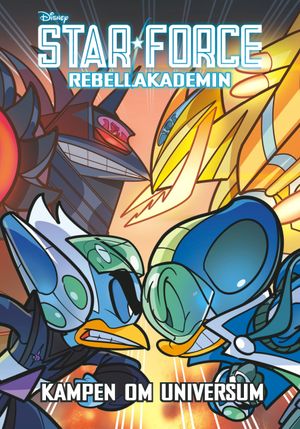 Star Force - Rebellakademin