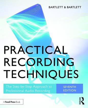 Practical Recording Techniques | 7:e upplagan