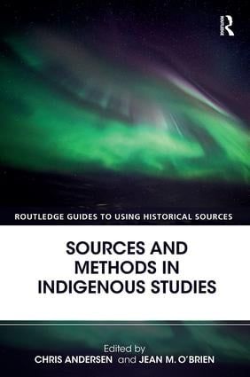 Sources and Methods in Indigenous Studies | 1:a upplagan