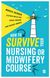 How to Survive your Nursing or Midwifery Course