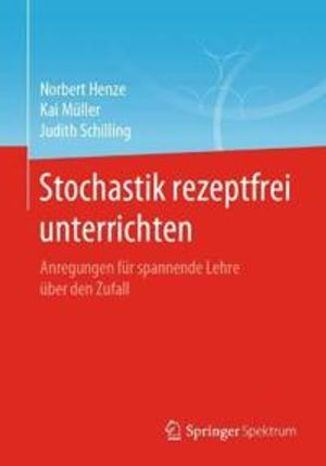 Stochastik rezeptfrei unterrichten | 1:a upplagan