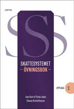 Skattesystemet : övningsbok |  2:e upplagan