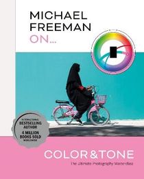 Michael Freeman On... Color & Tone