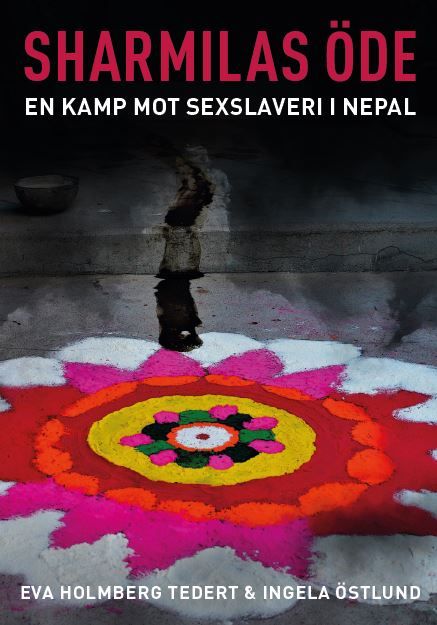 Sharmilas öde. En kamp mot sexslaveri i Nepal | 0:e upplagan