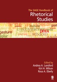 The SAGE Handbook of Rhetorical Studies | 1:a upplagan