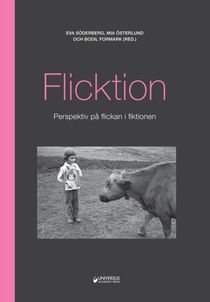 Flicktion : perspektiv på flickan i fiktionen