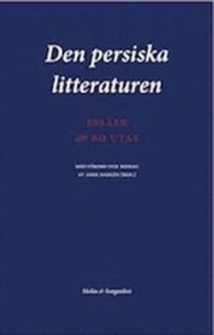 Den persiska litteraturen : essäer | 1:a upplagan