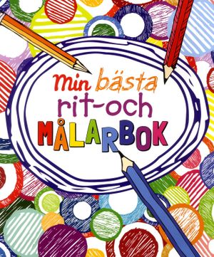 Min bästa rit- och målarbok | 1:a upplagan