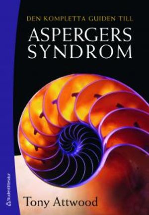 Den kompletta guiden till Aspergers syndrom |  2:e upplagan