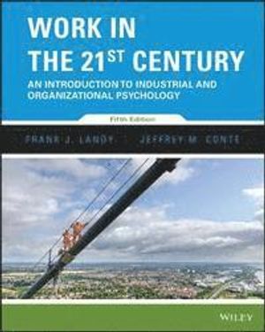 Work in the 21st Century, Binder Ready Version: An Introduction to Industrial and Organizational Psychology