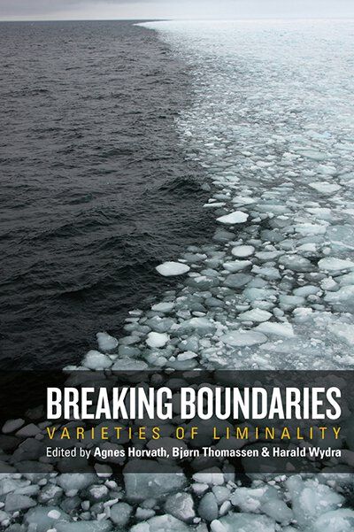 Breaking Boundaries: Varieties of Liminality | 0:e upplagan