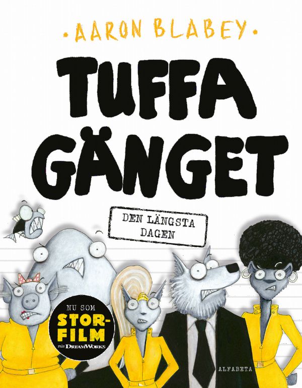 Tuffa gänget - Den längsta dagen | 0:e upplagan