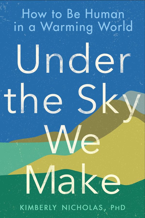 Under the Sky We Make | 1:a upplagan