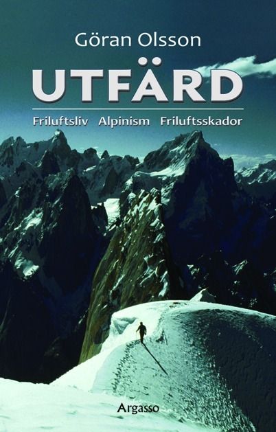 Utfärd : friluftsliv, alpinism, friluftsskador | 2:a upplagan