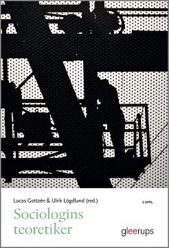 Sociologins teoretiker | 2:a upplagan