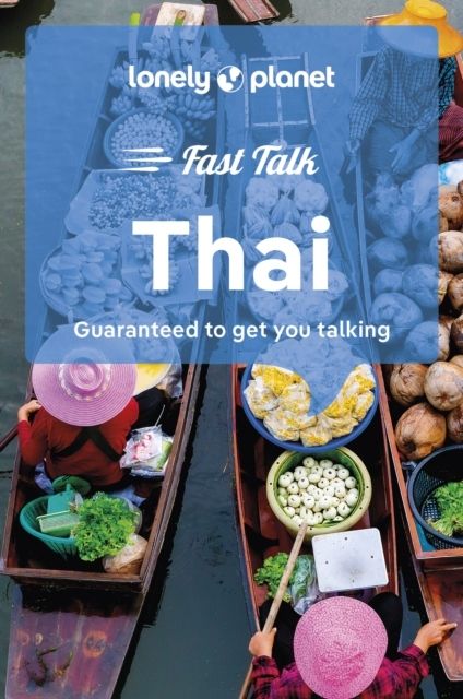Lonely Planet Fast Talk Thai | 0:e upplagan