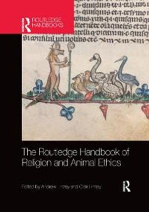 The Routledge Handbook of Religion and Animal Ethics | 1:a upplagan